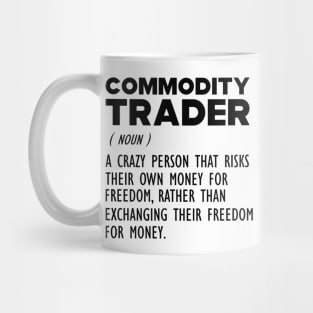 Commodity Trader Funny Definition Mug